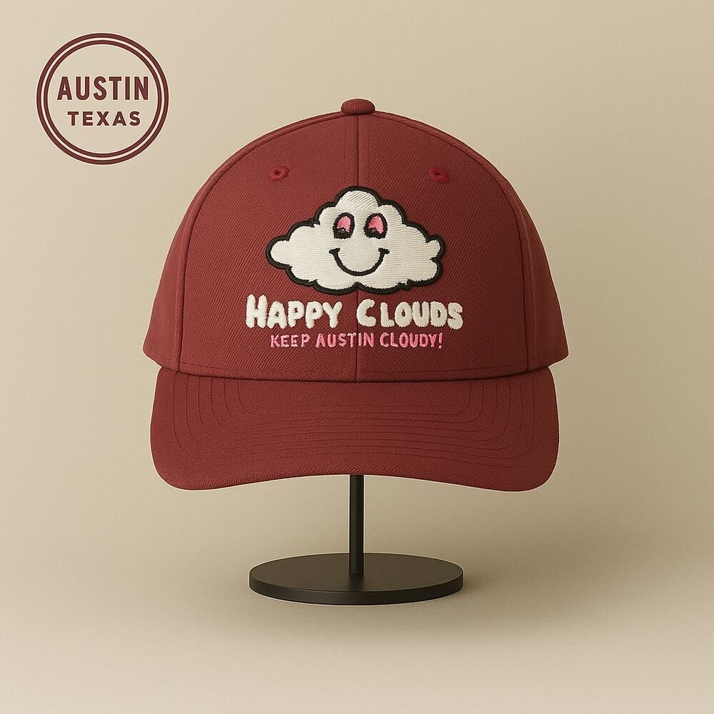 Happy Clouds Keep Austin Cloudy! Weird Austin Burgundy Embroidered Cap Hat OS